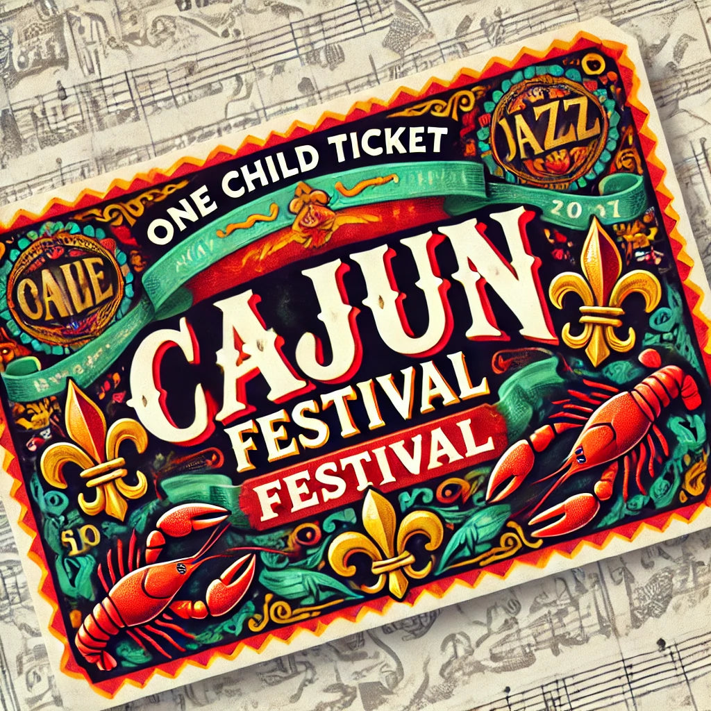 1 Child Ticket to the Cajun Chicks Cajun Festival